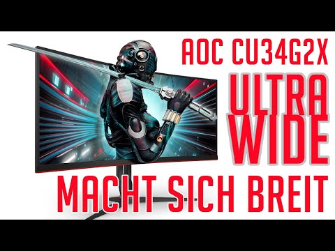 AOC CU34G2X Ultra-Wide - Ausgepackt und Ausprobiert DE/GER