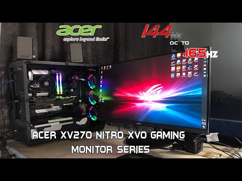 ACER NITRO XV270P 27&quot; FHD IPS 144HZ OC TO 165HZ / FREESYNC HDR10 GAMING MONITOR - UNBOXING &amp; REVIEW
